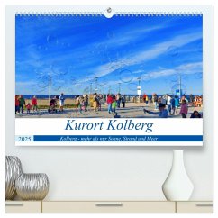 Kurort Kolberg (hochwertiger Premium Wandkalender 2025 DIN A2 quer), Kunstdruck in Hochglanz