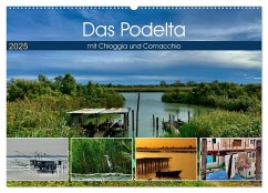 Das Podelta mit Chioggia und Comacchio (Wandkalender 2025 DIN A2 quer), CALVENDO Monatskalender