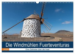 Die Windmühlen Fuerteventuras (Wandkalender 2025 DIN A3 quer), CALVENDO Monatskalender