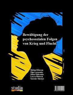 Bewältigung der psychosozialen Folgen von Krieg und Flucht - Klassen, Michael;Lazarenko, Olga;Oleksenko, Olena