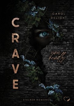 Crave You Madly - Delight, Carol