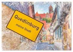 Quedlinburg-meine Stadt (Tischkalender 2025 DIN A5 quer), CALVENDO Monatskalender