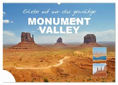 Erlebe mit mir das gewaltige Monument Valley (Wandkalender 2025 DIN A2 quer), CALVENDO Monatskalender