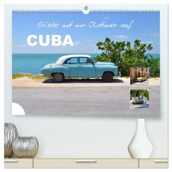 Erlebe mit mir Oldtimer auf Cuba (hochwertiger Premium Wandkalender 2025 DIN A2 quer), Kunstdruck in Hochglanz - Calvendo;Büscher, Nadine