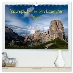 Traumplätze in den Dolomiten (hochwertiger Premium Wandkalender 2025 DIN A2 quer), Kunstdruck in Hochglanz