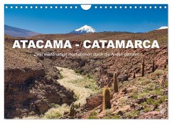 Atacama - Catamarca (Wandkalender 2025 DIN A4 quer), CALVENDO Monatskalender