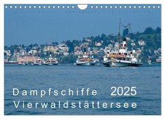 Dampfschiffe Vierwaldstättersee (Wandkalender 2025 DIN A4 quer), CALVENDO Monatskalender
