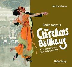 Berlin tanzt in Clärchens Ballhaus - Kiesow, Marion