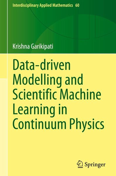 Data-driven Modelling and Scientific Machine Learning in Continuum Physics Data-driven Modelling and Scientific Machine Learning in Continuum Physics