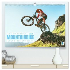 Mountainbike - Über Stock und Stein: Edition Funsport (hochwertiger Premium Wandkalender 2025 DIN A2 quer), Kunstdruck in Hochglanz - Calvendo