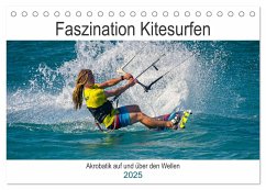 Faszination Kitesurfen (Tischkalender 2025 DIN A5 quer), CALVENDO Monatskalender