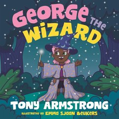 George the Wizard (eBook, ePUB) - Armstrong, Tony