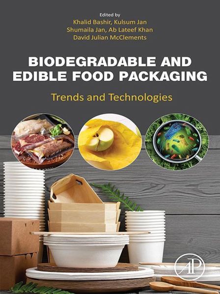 Biodegradable and Edible Food Packaging (eBook, ePUB) Biodegradable and Edible Food Packaging (eBook, ePUB)