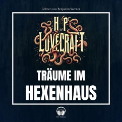 Träume im Hexenhaus (MP3-Download) - Lovecraft, Howard Phillips