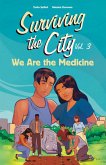 We Are the Medicine (eBook, PDF)