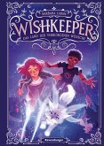 Wishkeeper, Band 1: Das Land der verborgenen Wünsche (Wunschwesen-Fantasy von der Mitternachtskatzen-Autorin für Kinder ab 9 Jahren) (eBook, ePUB)
