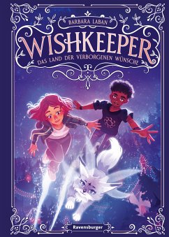 Das Land der verborgenen Wünsche / Wishkeeper Bd.1 (eBook, ePUB) - Laban, Barbara