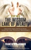 Step Into The Wisdom Lane Of Wealth (eBook, ePUB)