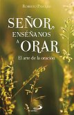 Señor, enséñanos a orar (eBook, ePUB)