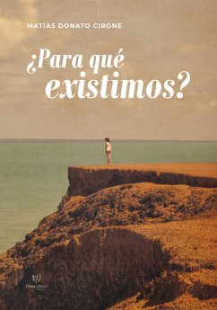 ¿Para qué existimos? (eBook, ePUB) - Cirone, Matías