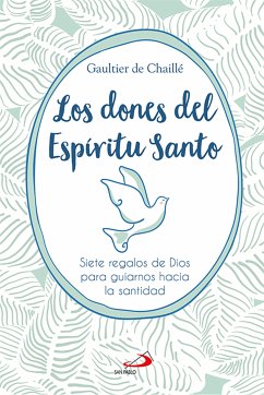 Los dones del Espíritu Santo (eBook, ePUB) - Chaillé, Gaultier de