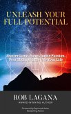 UNLEASH YOUR FULL POTENTIAL (eBook, ePUB) UNLEASH YOUR FULL POTENTIAL (eBook, ePUB)