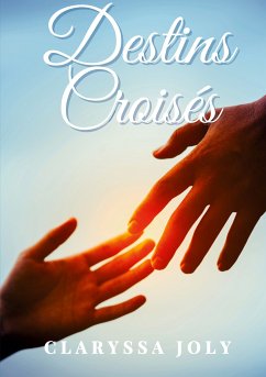 Destins Croisés (eBook, ePUB) - Joly, Claryssa