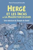 Hergé et les Incas ou la malédiction déjouée (eBook, ePUB) Hergé et les Incas ou la malédiction déjouée (eBook, ePUB)