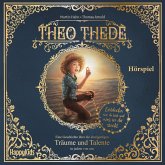Theo Thede - Eine Geschichte über die einzigartigen Träume und Talente in jedem von uns (MP3-Download)