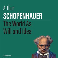 The World As Will and Idea (MP3-Download) - Schopenhauer, Arthur