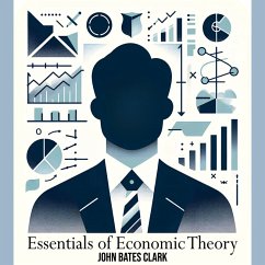 Essentials of Economic Theory (MP3-Download) - Clark, John Bates