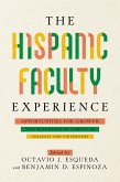 Hispanic Faculty Experience (eBook, ePUB)