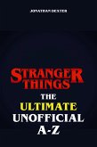 Stranger Things The Ultimate Unofficial A to Z (eBook, ePUB)