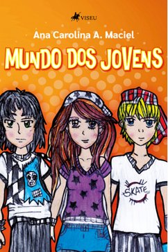 Mundo dos Jovens (eBook, ePUB) - Maciel, Ana Carolina A.