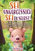 Sei unvergesslich, sei du selbst! (eBook, ePUB)