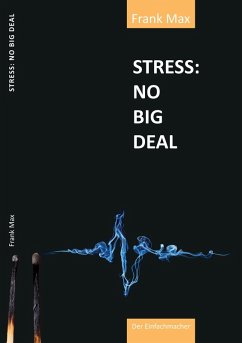 STRESS? NO BIG DEAL! (eBook, ePUB) - Max, Frank