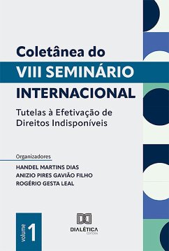 Cover Coletânea do VIII Seminário Internacional Tutelas à Efetivação de Direitos Indisponíveis (eBook, ePUB)