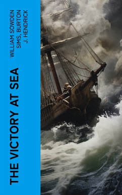 The Victory at Sea (eBook, ePUB) - Sims, William Sowden; Hendrick, Burton J.