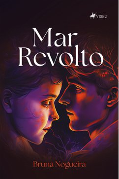 Mar Revolto (eBook, ePUB) - Nogueira, Bruna