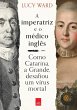 A imperatriz e o médico inglês... - Bild 1