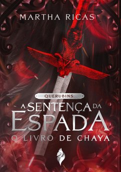 Querubins: A Setença da Espada - O livro de Chaya (eBook, ePUB) - Ricas, Martha