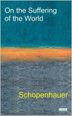 On The Suffering of the World - Schopenhauer (eBook, ePUB)