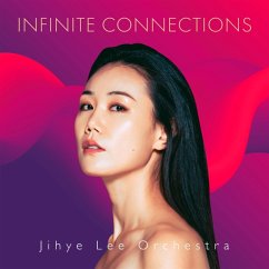 Infinite Connections - Lee,Jihye Orchestra