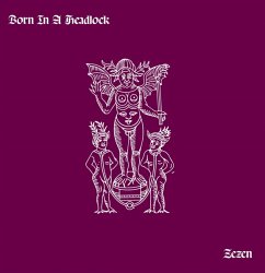 Zazen - Born In A Headlock