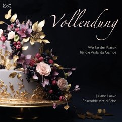 Vollendung - Werke Der Klassik Für Die Viola Da Ga - Laake,Juliane/Ensemble Art D'Echo