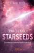 ERWACHEN DER STARSEEDS:... - Bild 1