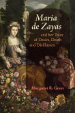 María de Zayas and her Tales of Desire, Death and Disillusion (eBook, ePUB)