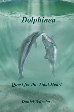 Dolphinea (eBook, ePUB) - Wheeler, Daniel