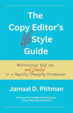 The Copy Editor's (Life)Style Guide (eBook, ePUB) - Pittman, Jamaal