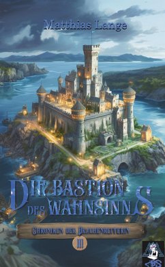 Die Bastion des Wahnsinns - Lange, Matthias